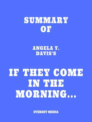 cover image of Summary of Angela Y. Davis's If They Come in the Morning...